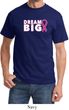 Breast Cancer Awareness Dream Big Shirt