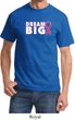 Breast Cancer Awareness Dream Big Shirt