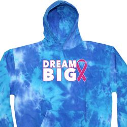 Breast Cancer Awareness Dream Big Tie Dye Hoodie