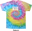 Breast Cancer Awareness Dream Big Tie Dye Shirt