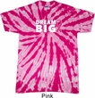 Breast Cancer Awareness Dream Big Twist Tie Dye Shirt