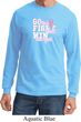 Breast Cancer Awareness Go Fight Win Long Sleeve Shirt