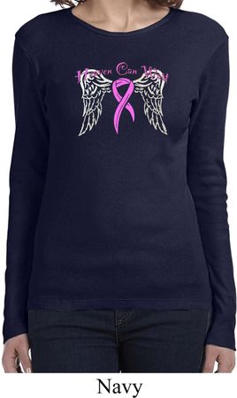 Breast Cancer Awareness Heaven Can Wait Ladies Long Sleeve Shirt