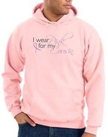Breast Cancer Awareness Hoodie I Wear Pink For My Cousin Pink Hoody