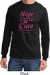 Breast Cancer Awareness Hope Love Cure Long Sleeve