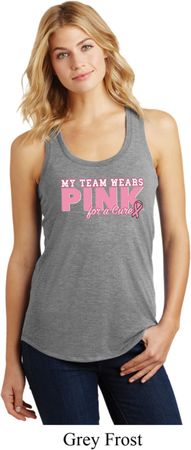 Breast Cancer Awareness My Team Wears Pink Ladies Racerback Tank Top