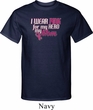 Breast Cancer Awareness Pink for My Hero Mens Tall Shirt
