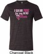 Breast Cancer Awareness Pink for My Hero Mens Tri Blend Crewneck Shirt