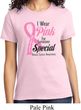 Breast Cancer Awareness Pink For Someone Special Ladies Shirt