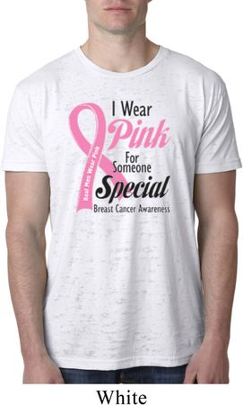 Breast Cancer Awareness Pink For Someone Special Mens Burnout Shirt