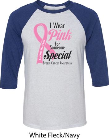 Breast Cancer Awareness Pink For Someone Special Mens Raglan Shirt