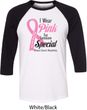 Breast Cancer Awareness Pink For Someone Special Mens Raglan Shirt