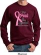 Breast Cancer Awareness Pink For Someone Special Sweatshirt