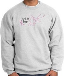 Breast Cancer Awareness Sweatshirt - I Wear Pink For Me Adult Ash