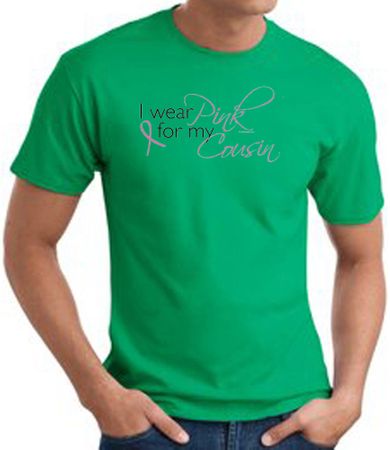 Breast Cancer Awareness T-shirt I Wear Pink For My Cousin Kelly Green