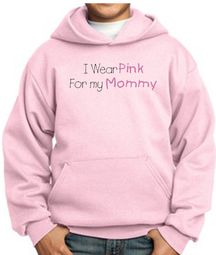 Breast Cancer Kids Hoodie - I Wear Pink For My Mommy Pink Hoody