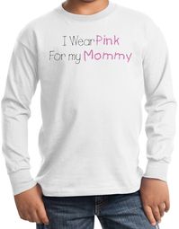 Breast Cancer Kids Long Sleeve T-shirt I Wear Pink For My Mommy White Breast Cancer Kids Long Sleeve T-shirt I Wear Pink For My Mommy White