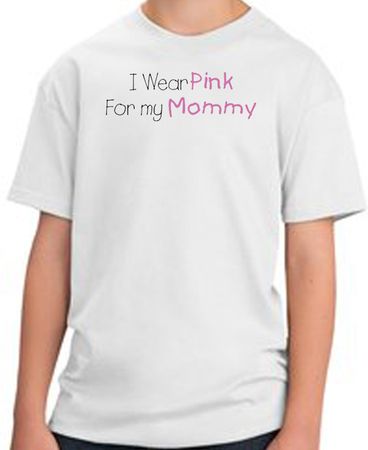 Breast Cancer Kids T-shirt - I Wear Pink For My Mommy Youth White Tee
