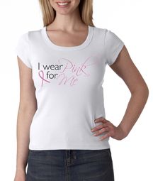 Breast Cancer Ladies Shirt Scoop Neck I Wear Pink For Me White
