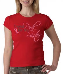 Breast Cancer Ladies T-shirt Crewneck Wear Pink For My Sister Red Tee