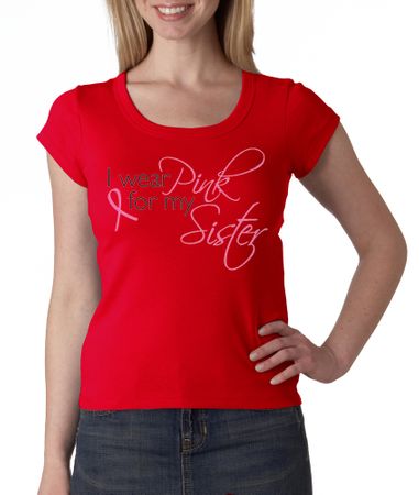 Breast Cancer Ladies T-shirt Scoop Neck I Wear Pink For My Sister Red