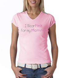 Breast Cancer Ladies T-shirt V-neck I Wear Pink For My Mommy Pink Tee