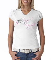 Breast Cancer Ladies T-shirt V-neck Pink For My Daughter White Shirt Breast Cancer Ladies T-shirt V-neck Pink For My Daughter White Shirt