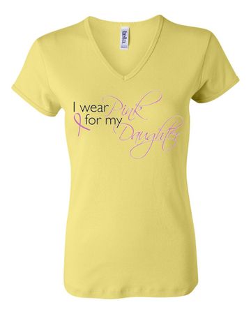 Breast Cancer Ladies T-shirt V-neck Pink For My Daughter Yellow Tee