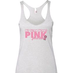 Breast Cancer My Team Wears Pink Ladies Tri Blend Racerback Tank Top