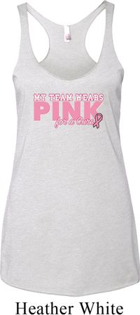 Breast Cancer My Team Wears Pink Ladies Tri Blend Racerback Tank Top