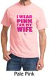 Breast Cancer Shirt I Wear Pink For My Wife Tee T-shirt