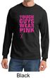 Breast Cancer Shirt Tough Guys Wear Pink Long Sleeve Shirt