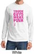 Breast Cancer Shirt Tough Guys Wear Pink Long Sleeve Shirt