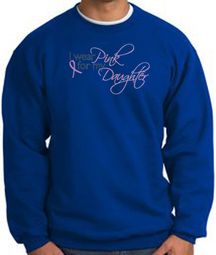 Breast Cancer Sweatshirt I Wear Pink For My Daughter Royal Sweat Shirt