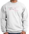 Breast Cancer Sweatshirt I Wear Pink For My Mom White