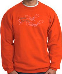 Breast Cancer Sweatshirt Ribbon Pink For My Friend Orange Sweat Shirt
