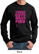Breast Cancer Sweatshirt Tough Guys Wear Pink Sweatshirt