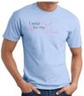 Breast Cancer T-shirt I Wear Pink For My Mom Baby Blue Tee