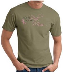 Breast Cancer T-shirt I Wear Pink For My Mom Olive Tee