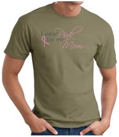 Breast Cancer T-shirt I Wear Pink For My Mom Olive Tee