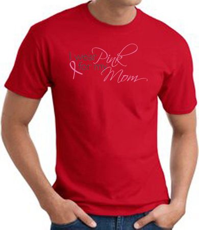Breast Cancer T-shirt I Wear Pink For My Mom Red Tee