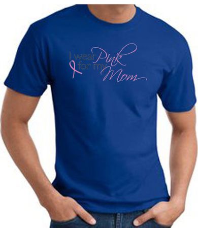 Breast Cancer T-shirt I Wear Pink For My Mom Royal Tee