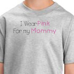 Breast Cancer T-shirts - I Wear Pink For My Mommy