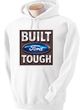 Built Ford Tough Hoodies Hooded Sweatshirts - Ford Logo Adult Hoodys