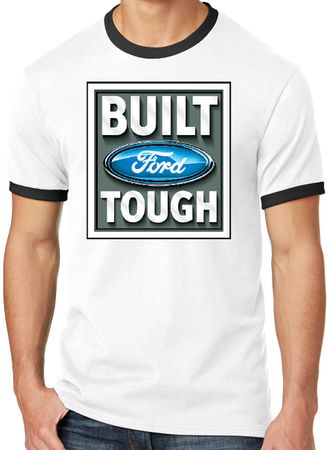 Built Ford Tough Ringer T-Shirts - Ford Logo Adult Tee Shirts