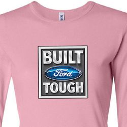 Built Ford Tough Shirt Ford Logo Ladies Long Sleeve Tee T-Shirt