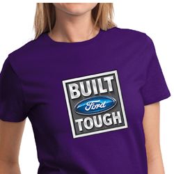 Built Ford Tough Shirt Ford Logo Ladies Tee T-Shirt