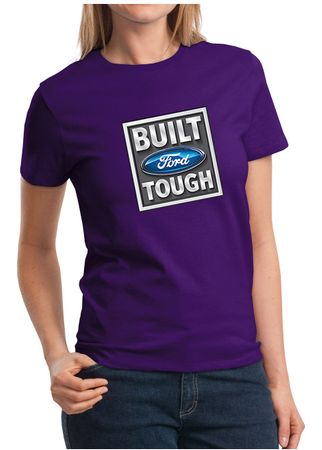 Built Ford Tough Shirt Ford Logo Ladies Tee T-Shirt
