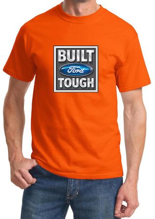 Built Ford Tough Shirt Ford Logo Mens Orange Tee T-Shirt