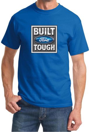Built Ford Tough Shirt Ford Logo Mens Royal Tee T-Shirt